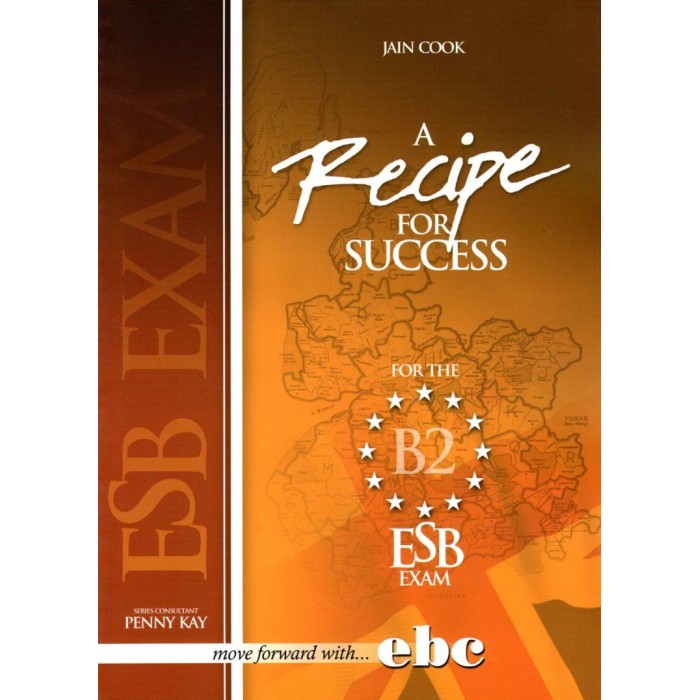 A RECIPE FOR SUCCESS ESB B2 TCHR'S A RECIPE FOR SUCCESS ESB B2 TCHR'S