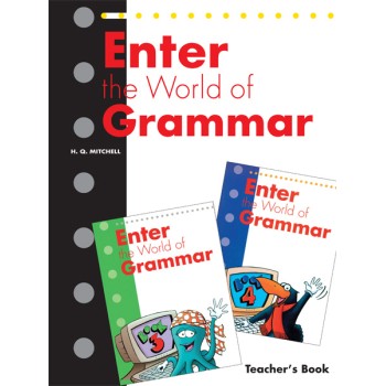 ENTER THE WORLD OF GRAMMAR 3 & 4 TCHR'S