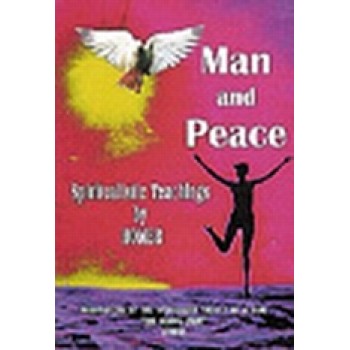MAN AND PEACE SPIRITUALISTIC TEACHINGS BY HOMER