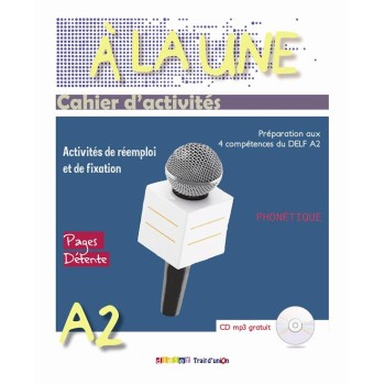 A LA UNE 2 A2 CAHIER (+ CD AUDIO MP3)