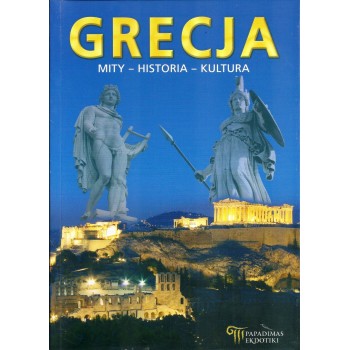 GRECJA MITY, HISTORIA, KULTURA