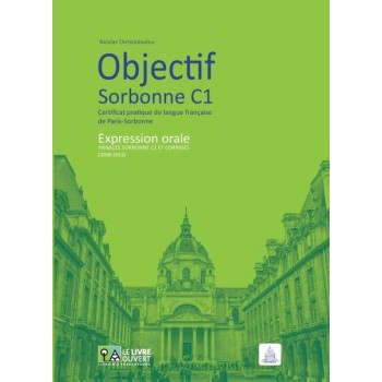 OBJECTIF SORBONNE C1 EXPRESSION ORALE METHODE
