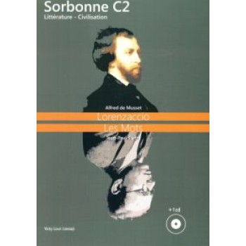 SORBONNE C2 LITTERATURE & CIVILISATION (LORENZACCIO-LES MOTS) (+ CD)