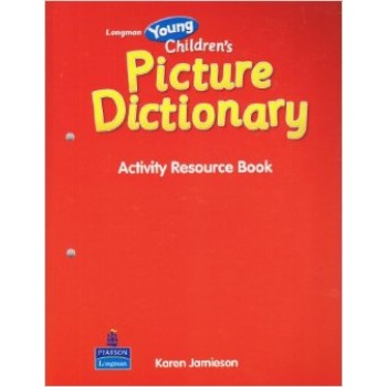 LONGMAN YOUNG CHILDREN' S PICTURE DICTIONARY ACTIVITY RESOURCE BOOK (+ CD) PB