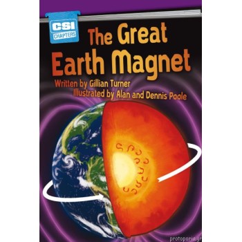 CSI CHAPTERS:THE GREAT EARTH MAGNET