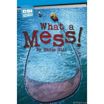 CSI CHAPTERS:WHAT A MESS!