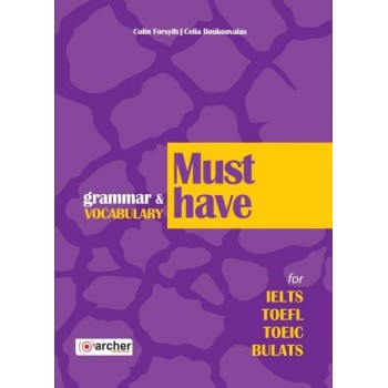 MUST HAVE GRAMMAR & VOCABULARY FOR IELTS, TOEFL, TOEIC, BULATS