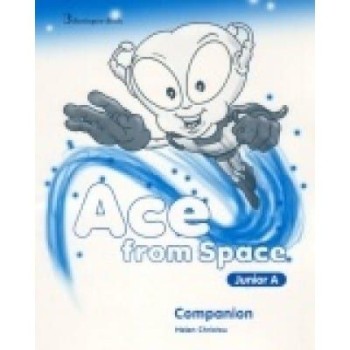 ACE FROM SPACE JUNIOR A TCHR'S COMPANION