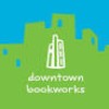 DOWNTOWN BOOKWORKS
