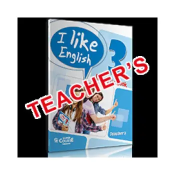I LIKE ENGLISH 3 TCHRS ACTIVITY