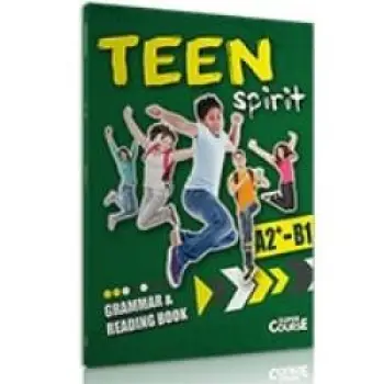 TEEN SPIRIT A2+ - B1 GRAMMAR & READING BOOK