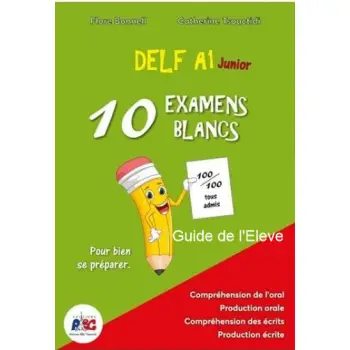 DELF A1 JUNIOR 10 EXAMENS BLANCS GUIDE DE L'ELEVE
