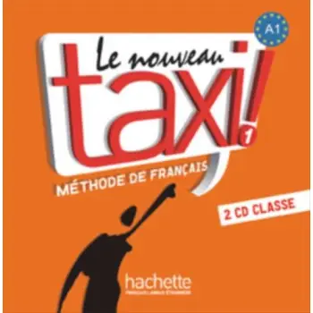 LE NOUVEAU TAXI! 1 A1 CD AUDIO CLASS