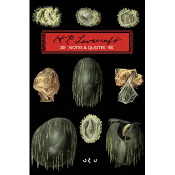 LOVECRAFT (NOTES AND QUOTES)