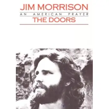 JIM MORRISON: THE DOORS AN AMERICAN PRAYER