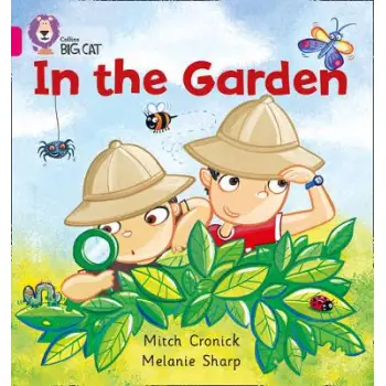 COLLINS BIG CAT : IN THE GARDEN BAND 01A/PINK A PB
