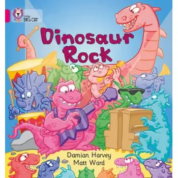COLLINS BIG CAT : DINOSAUR ROCK BAND 01A/PINK A PB