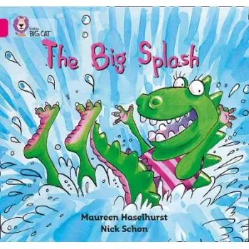 COLLINS BIG CAT : THE BIG SPLASH BAND 01B/PINK B PB