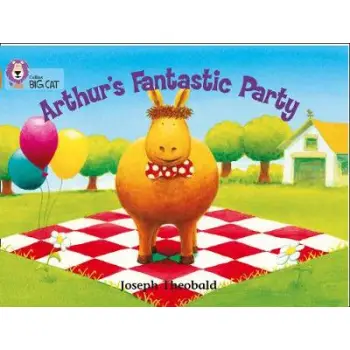 COLLINS BIG CAT : ARTHUR'SFANTASTIC PARTY BAND 06/ORANGE PB
