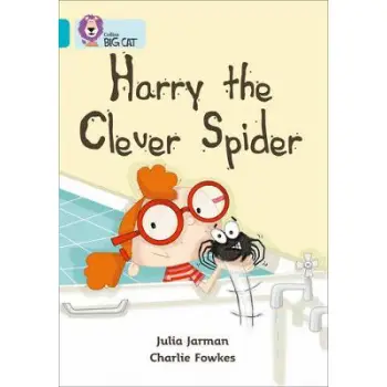 COLLINS BIG CAT : HARRY THE CLEVER SPIDER BAND 07/TURQUOISE PB