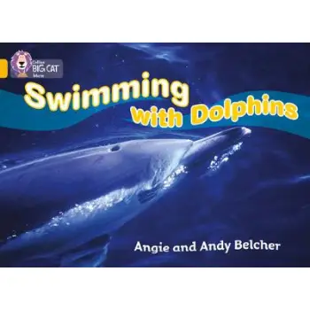 COLLINS BIG CAT : SWIMMING WITH DOLPHINS BAND 09/GOLD PB