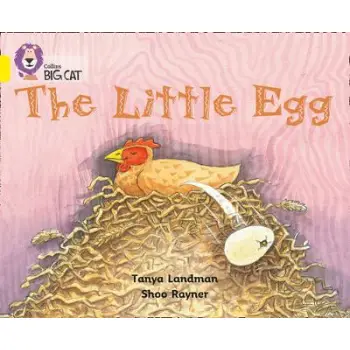 COLLINS BIG CAT : THE LITTLE EGG BAND 03/YELLOW PB