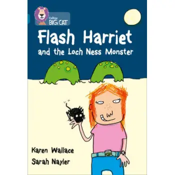 COLLINS BIG CAT : FLASH HARRIET AND THE LOCH NESS MONSTER BAND 13/TOPAZ: BAND 13/TOPAZ PHASE 5, BK.