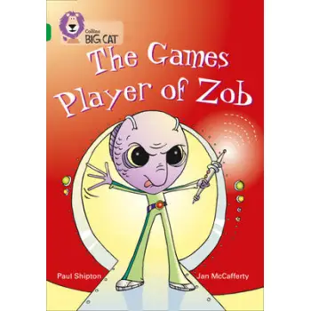 COLLINS BIG CAT : THE GAMES PLAYER OF ZOB BAND 15/EMERALD: BAND 15/EMERALD PHASE 5, BK. 20 PB