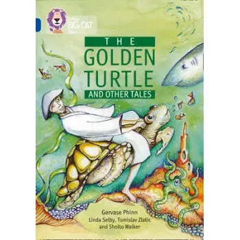 COLLINS BIG CAT : THE GOLDEN TURTLE & OTHER TALES BAND 16/SAPPHIRE PB