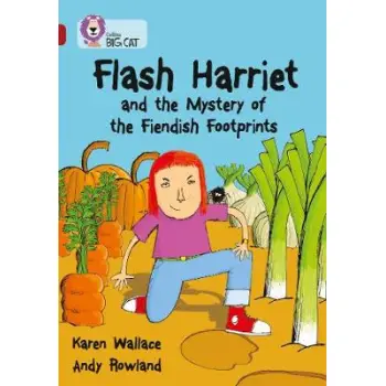 COLLINS BIG CAT : FLASH HARRIET AND THE MYSTERY OF THE FIENDISH FOOTPRINTS BAND 14/RUBY: BAND 14/RUB