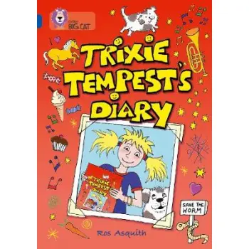 COLLINS BIG CAT : TRIXIE TEMPEST'S DIARY BAND 16/SAPPHIRE: BAND 16/SAPPHIRE PHASE 7, BK. 9 PB