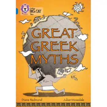 COLLINS BIG CAT : GREAT GREEK MYTHS BAND 16/SAPPHIRE: BAND 16/SAPPHIRE PHASE 7, BK. 11 PB