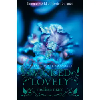 WICKED LOVELY 1: WICKED LOVELY PB B FORMAT