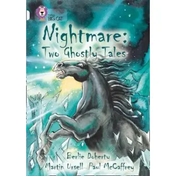 COLLINS BIG CAT : NIGHTMARE: TWO GHOSTLY TALES BAND 17/DIAMOND PB