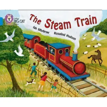 COLLINS BIG CAT : THE STREAM TRAIN BAND 04/BLUE PB