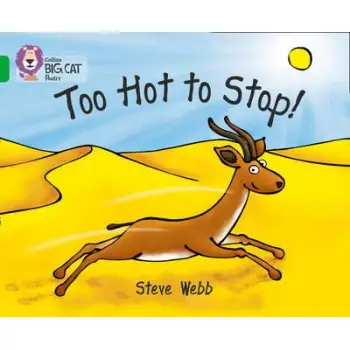 COLLINS BIG CAT : TOO HOT TO STOP! BAND 05/GREEN PB