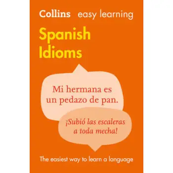 COLLINS EASY LEARNING : SPANISH IDIOMS PB
