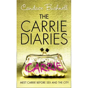 CARRIE DIARIES 1: THE CARRIE DIARIES PB B FORMAT