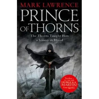 THE BROKEN EMPIRE 1: PRINCE OF THORNS