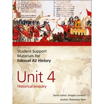 STUDENT SUPPORT MATERIALS FOR HISTORY - EDEXCEL A2 UNIT 4: HISTORICAL ENQUIRY