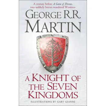 A GAME OF THRONES A KNIGHT OF THE SEVEN KINGDOMS HC
