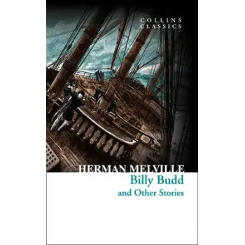 COLLINS CLASSICS : BILLY BUDD & OTHER STORIES PB A