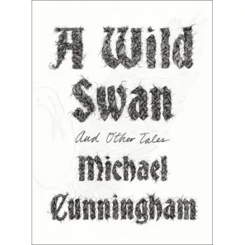 A WILD SWAN :AND OTHER TALES HC