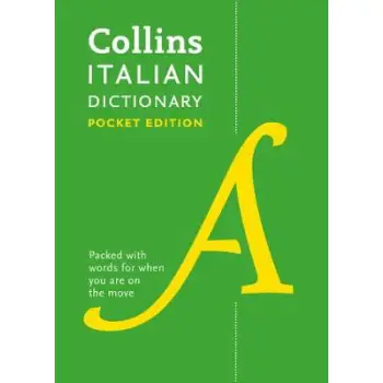 COLLINS ITALIAN DICTIONARY POCKET EDITION: 40,000 WORDS AND PHRASES IN A PORTABLE FORMAT (COLLINS POCKET DICTIONARY) PB