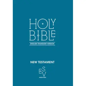 NEW TESTAMENT : ENGLISH STANDARD VERSION PB