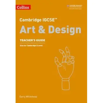 CAMBRIDGE IGCSE ART AND DESIGN TCHR'S