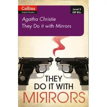 THEY DO IT WITH MIRRORS : B2+ LEVEL 5