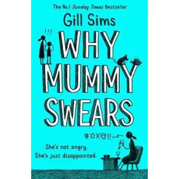 WHY MUMMY SWEARS PB