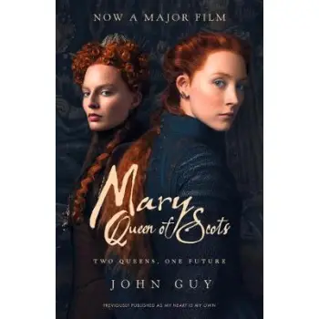 MARY QUEEN OF SCOTS - FILM TIE-IN PB