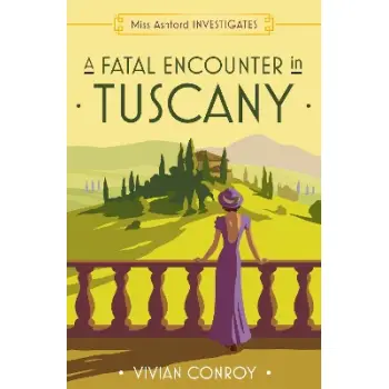 A FATAL ENCOUNTER IN TUSCANY: BOOK 3 PB